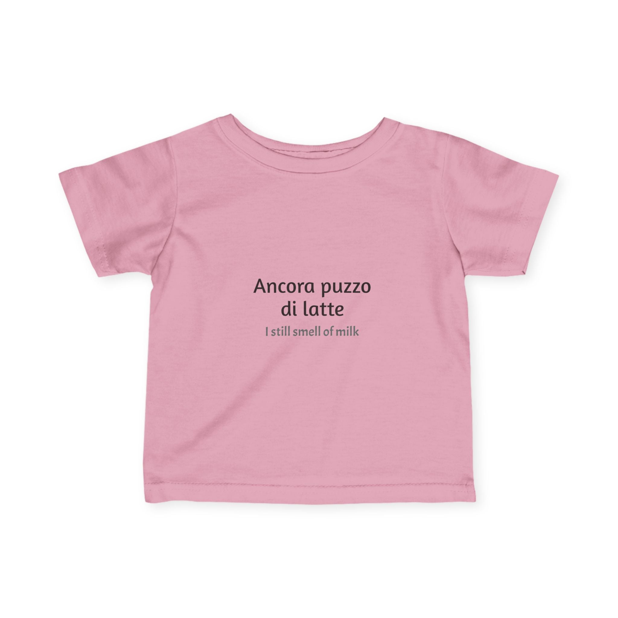 Ancora puzzo di latte (I still smell of milk) Infant T-shirt